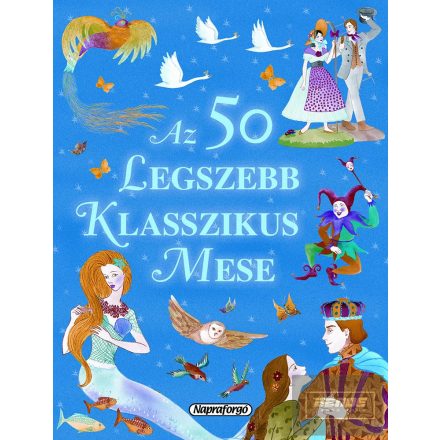 Az 50 legszebb klasszikus mese